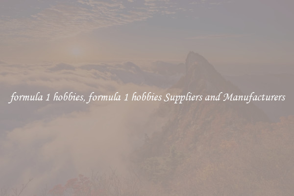 formula 1 hobbies, formula 1 hobbies Suppliers and Manufacturers