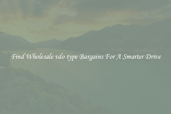 Find Wholesale vdo type Bargains For A Smarter Drive