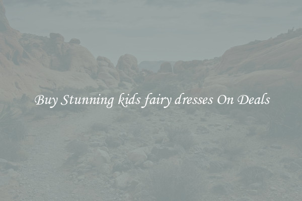 Buy Stunning kids fairy dresses On Deals