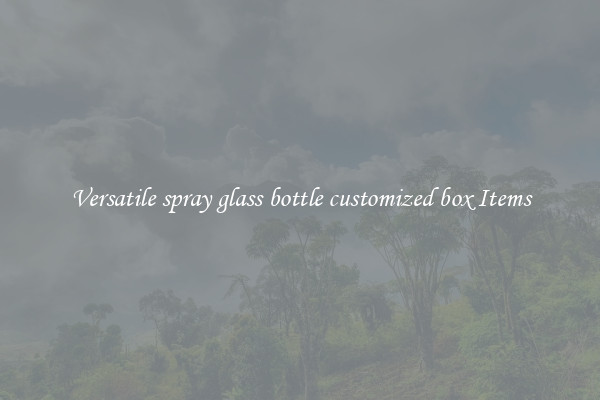 Versatile spray glass bottle customized box Items