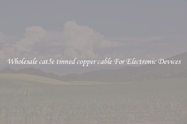 Wholesale cat5e tinned copper cable For Electronic Devices