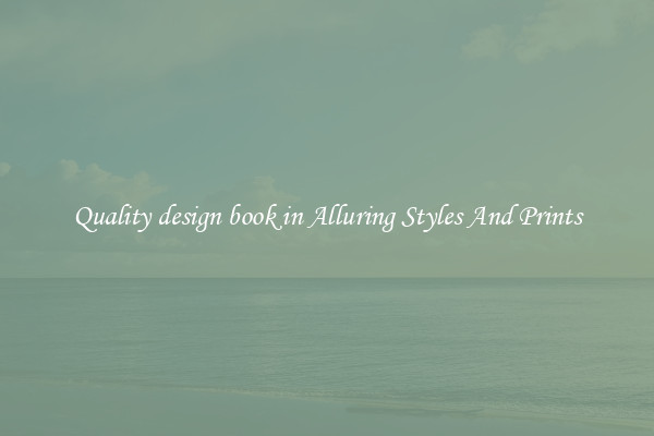 Quality design book in Alluring Styles And Prints